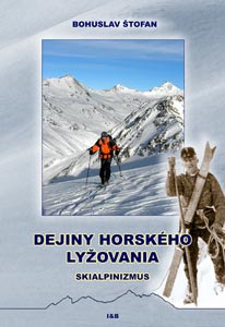 DEJINY HORSKÉHO LYŽOVANIA - Skialpinizmus